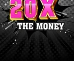 20X THE MONEY_nl